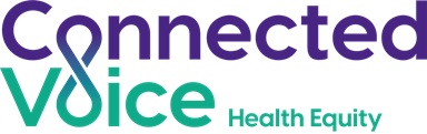 Connected Voice: Health Equity Team Logo