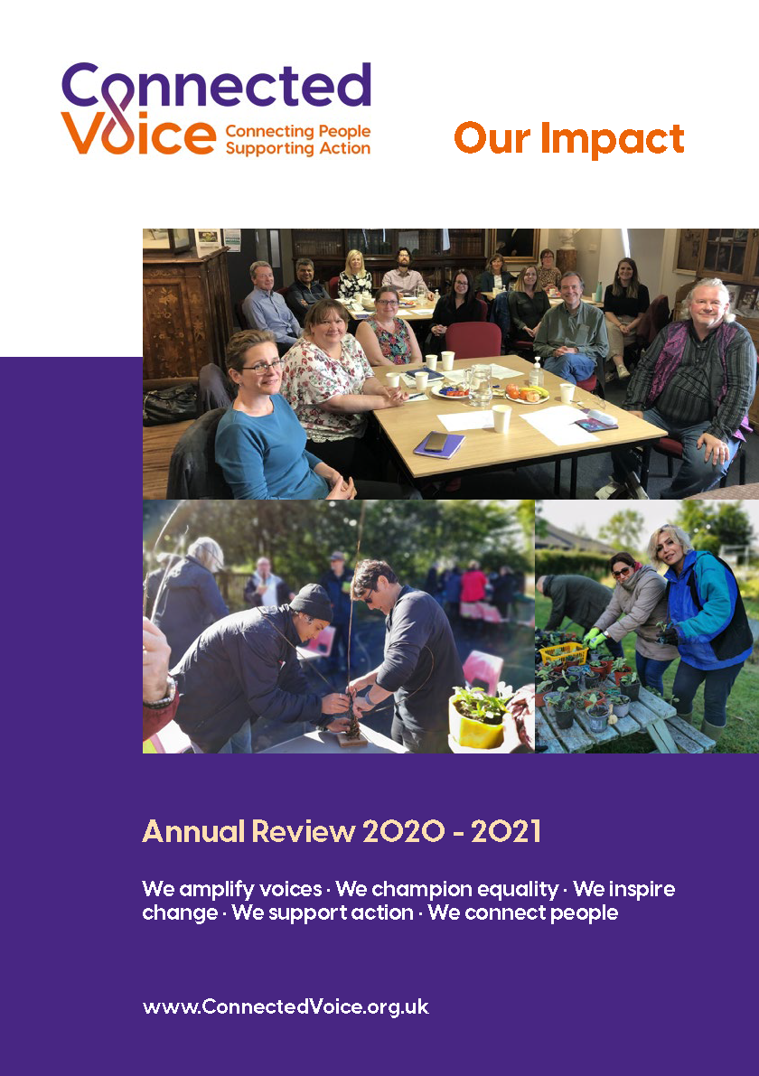Front cover image of Annual Review 2020-2021 with a group photo of Connected Voice staff and trustees and a photo from the staff away day of two women gardening